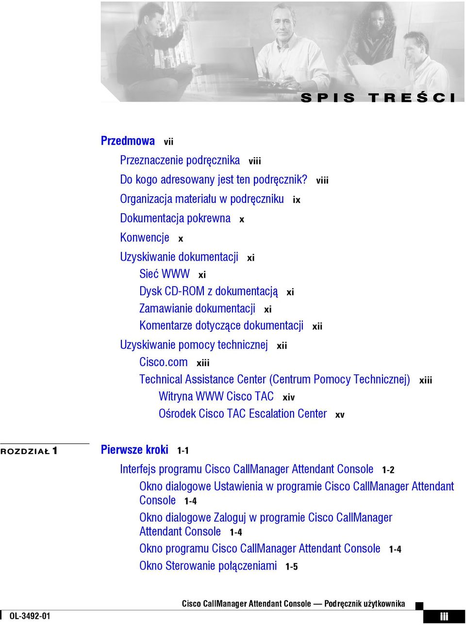 dokumentacji xii Uzyskiwanie pomocy technicznej xii Cisco.