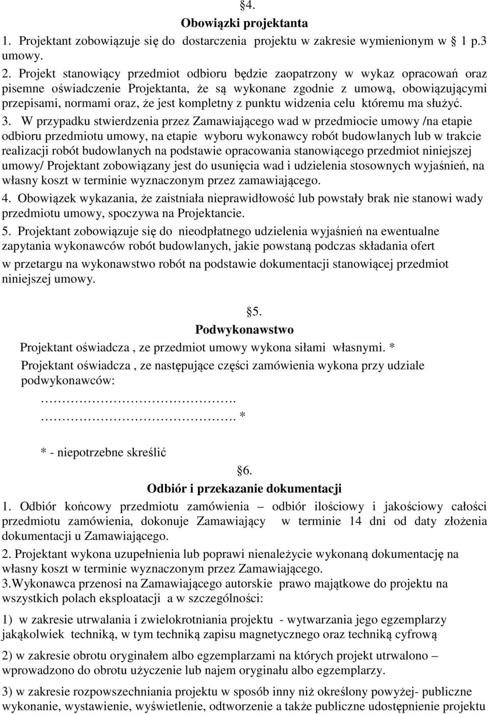 kompletny z punktu widzenia celu któremu ma służyć. 3.