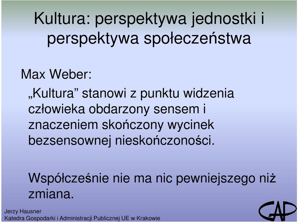 obdarzony sensem i znaczeniem skończony wycinek