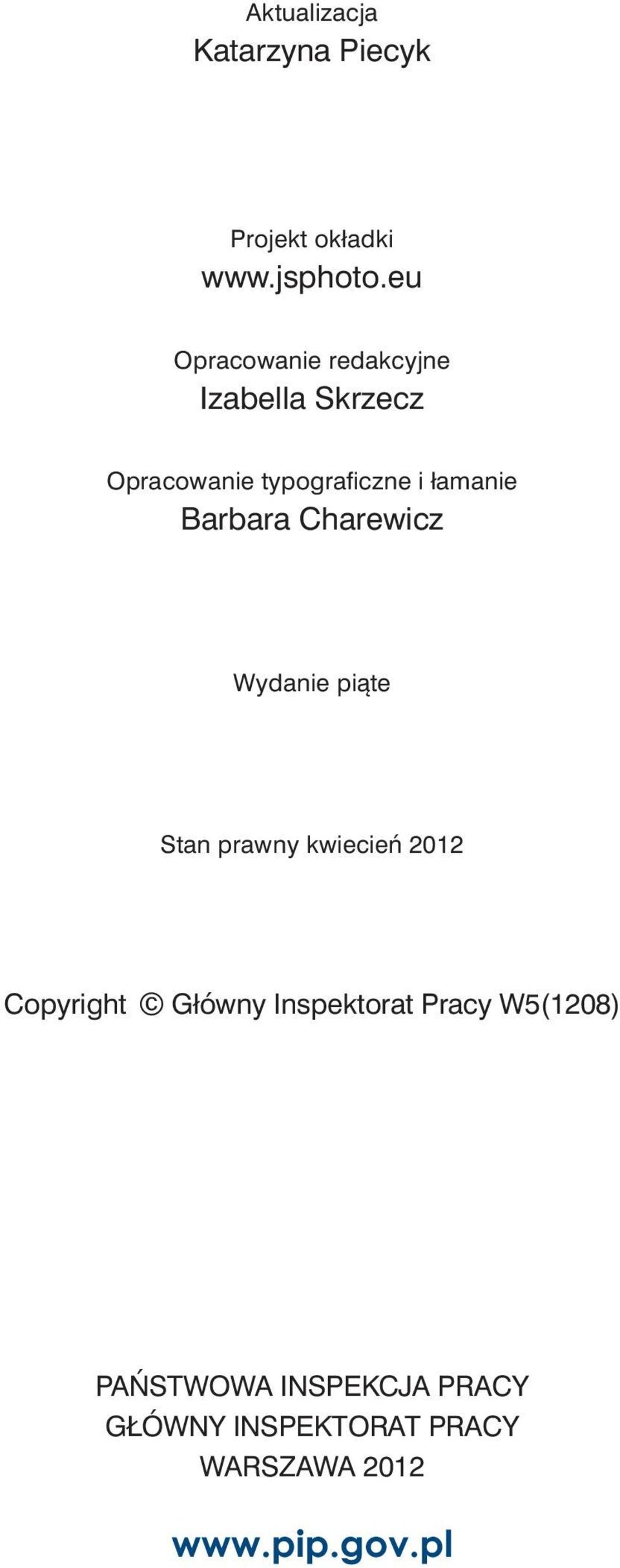 nie Bar ba ra Cha re wicz Wydanie piąte Stan prawny kwiecień 2012 Co py ri ght Głów ny In