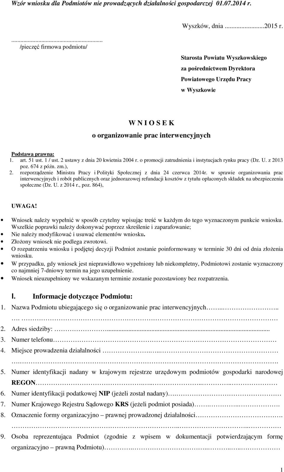 art. 51 ust. 1 / ust. 2 ustawy z dnia 20 kwietnia 2004 r. o promocji zatrudnienia i instytucjach rynku pracy (Dz. U. z 2013 poz. 674 z późn. zm.), 2.