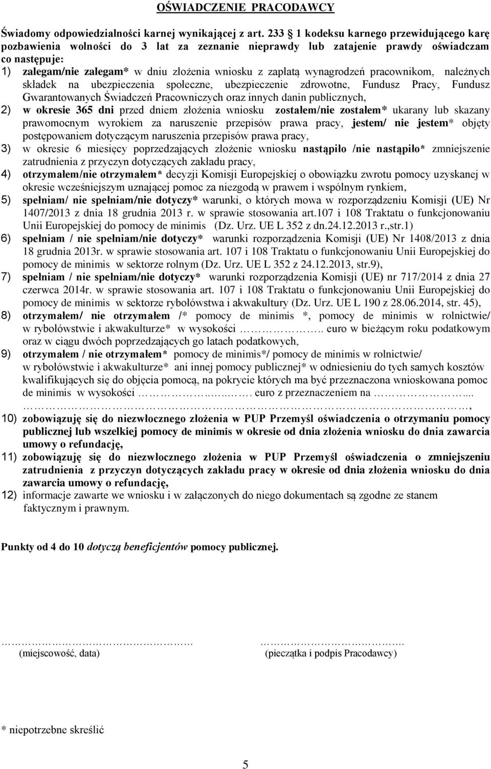 wynagrodzeń pracownikom, należnych składek na ubezpieczenia społeczne, ubezpieczenie zdrowotne, Fundusz Pracy, Fundusz Gwarantowanych Świadczeń Pracowniczych oraz innych danin publicznych, 2) w