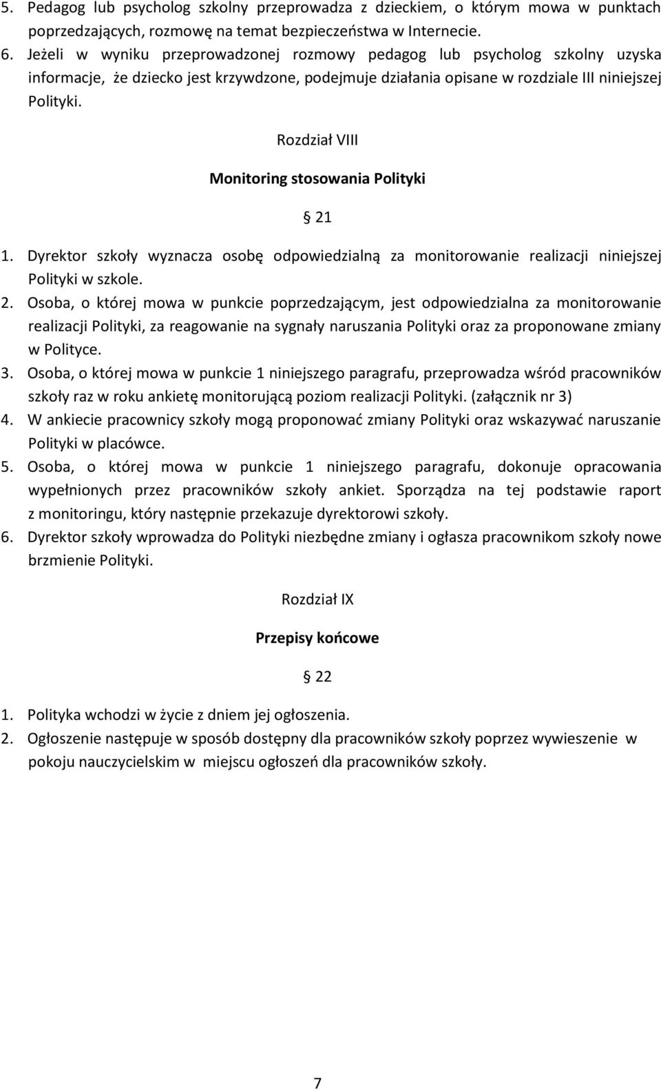 Rozdział VIII Monitoring stosowania Polityki 21