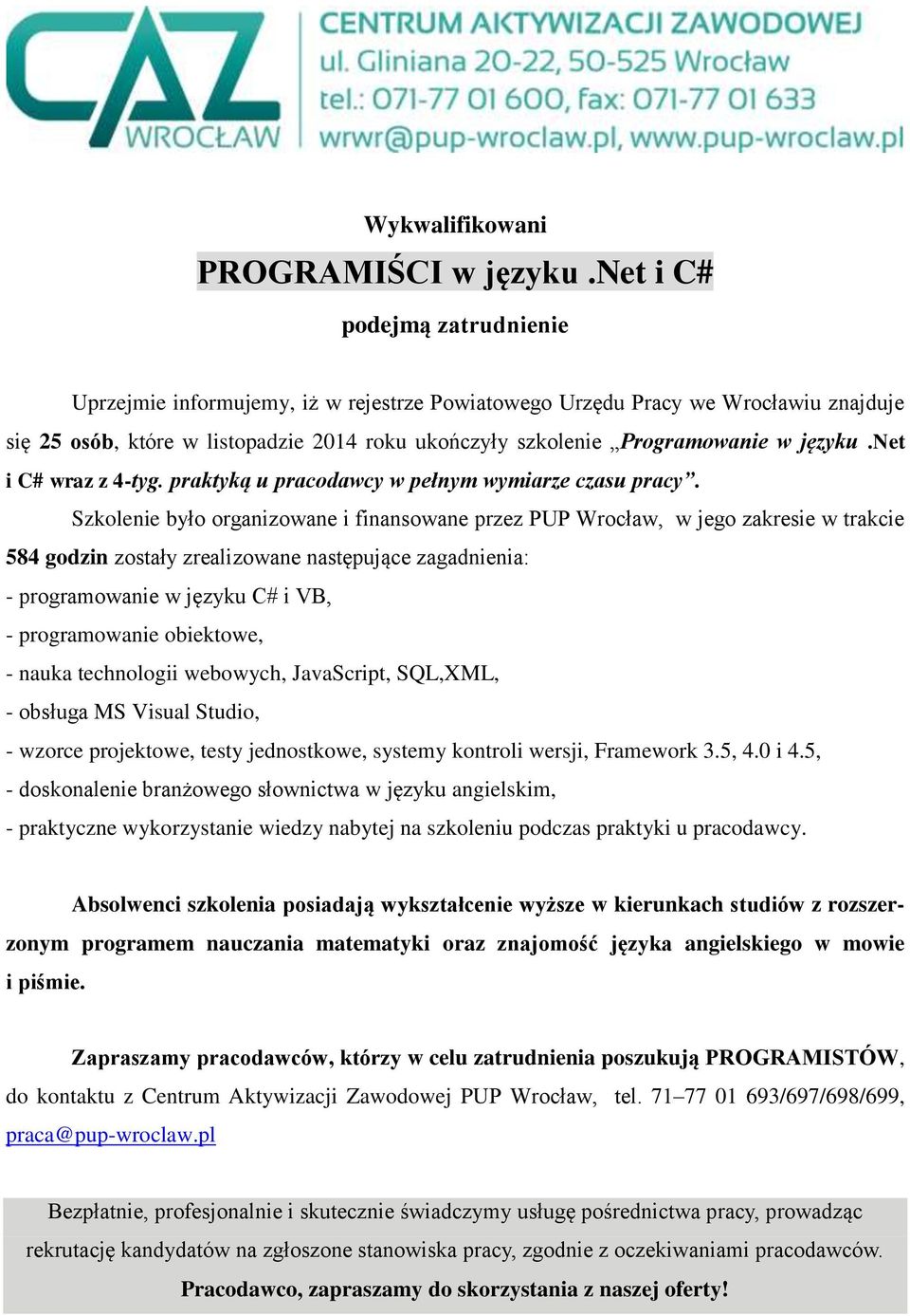 wzorce projektowe, testy jednostkowe, systemy kontroli wersji, Framework 3.5, 4.0 i 4.