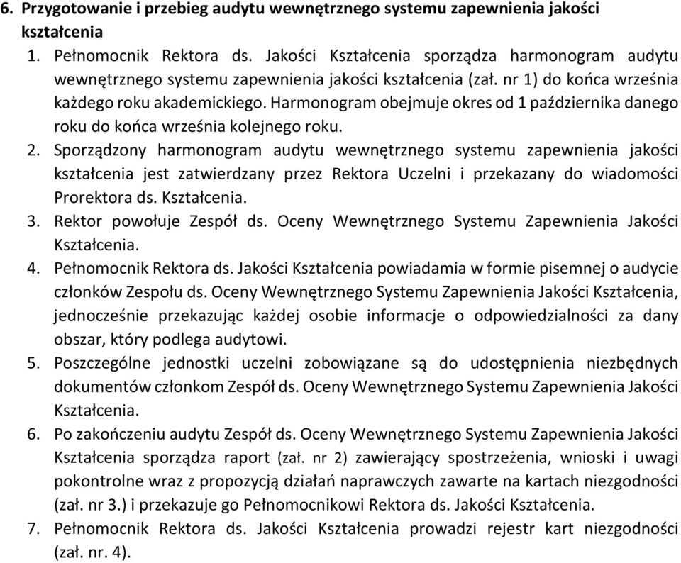 Harmonogram obejmuje okres od 1 października danego roku do końca września kolejnego roku. 2.