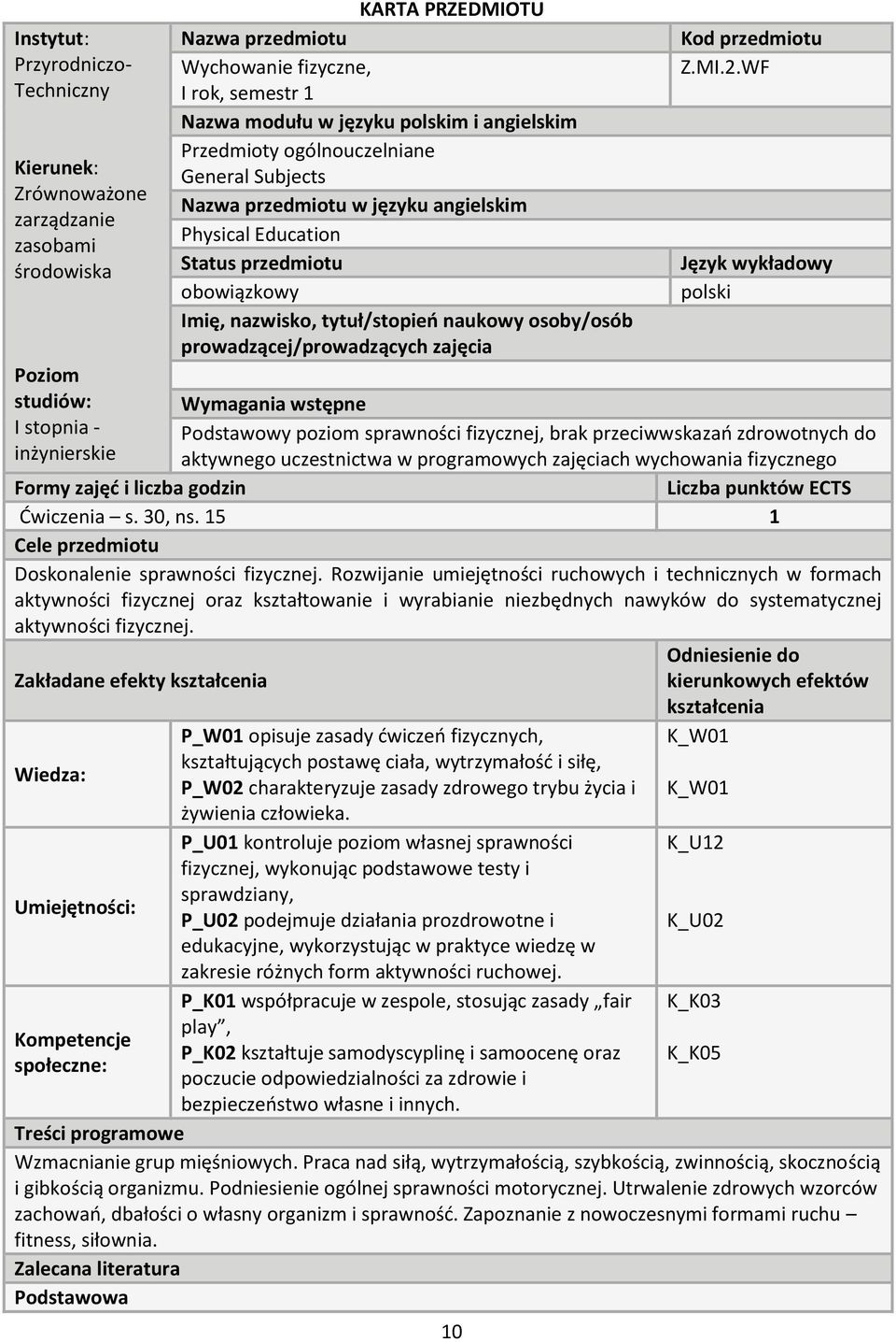 tytuł/stopień naukowy osoby/osób prowadzącej/prowadzących zajęcia 10 Kod przedmiotu Z.MI.2.