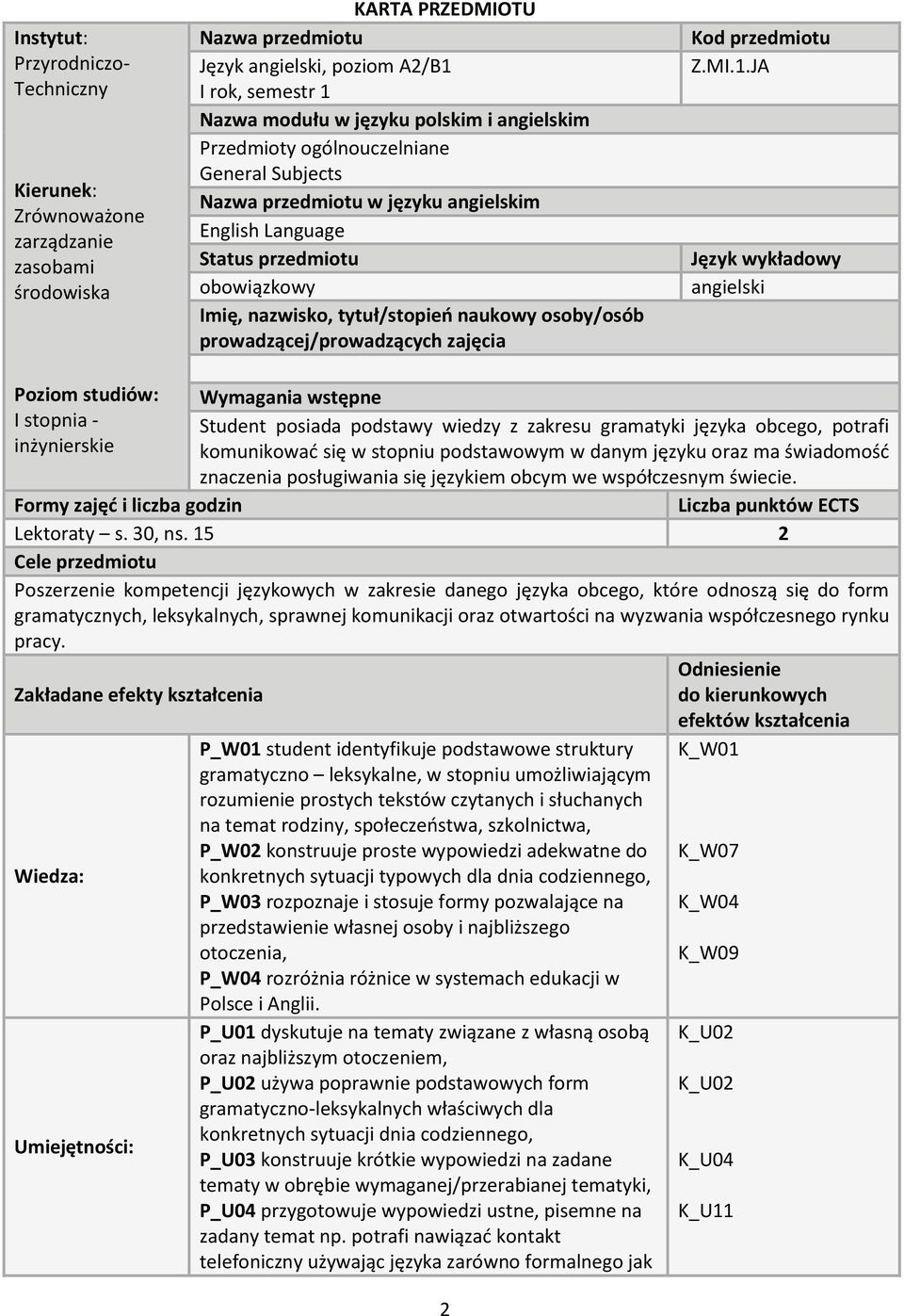 prowadzącej/prowadzących zajęcia Kod przedmiotu Z.MI.1.