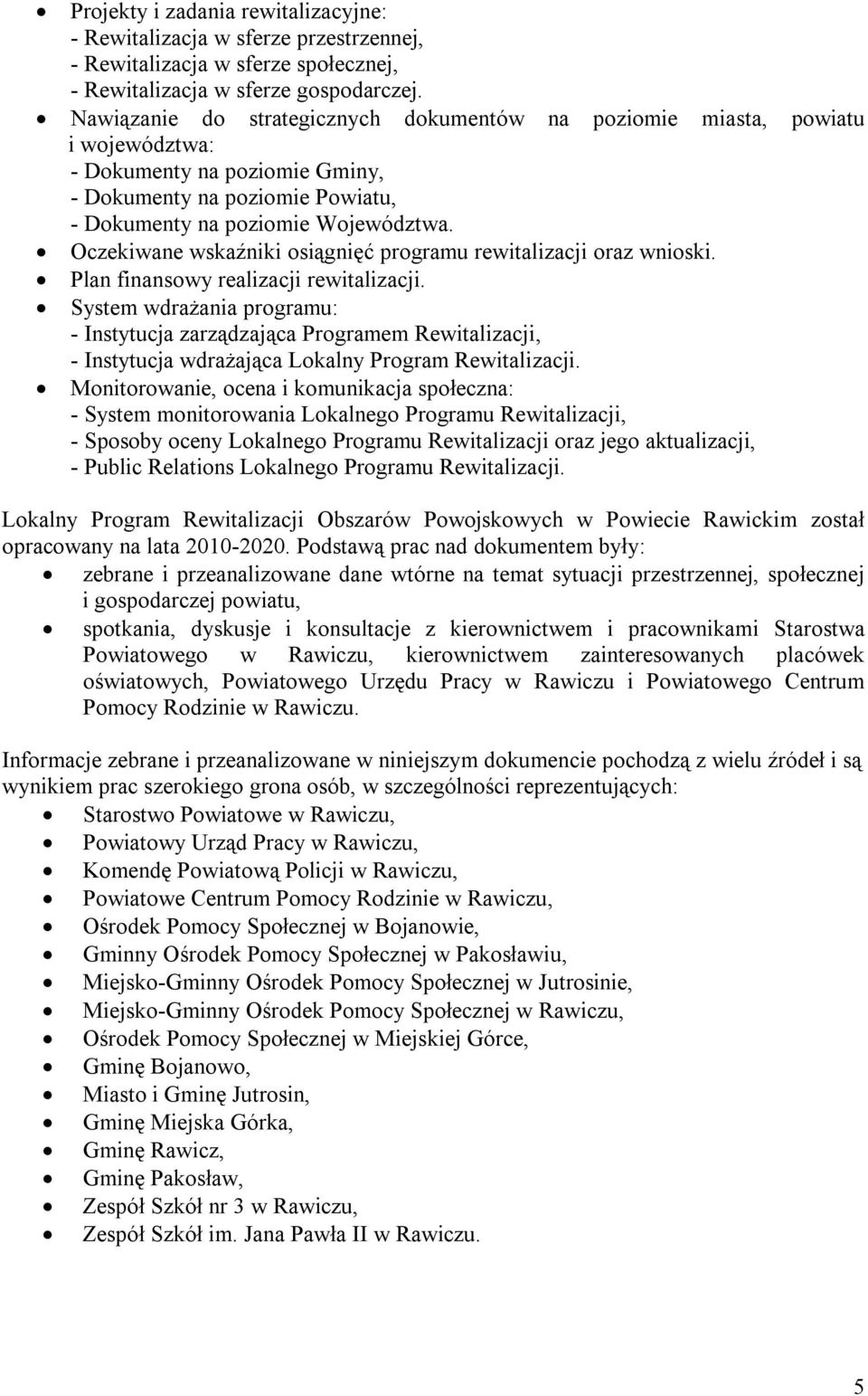 Oczekiwane wskaźniki osiągnięć programu rewitalizacji oraz wnioski. Plan finansowy realizacji rewitalizacji.