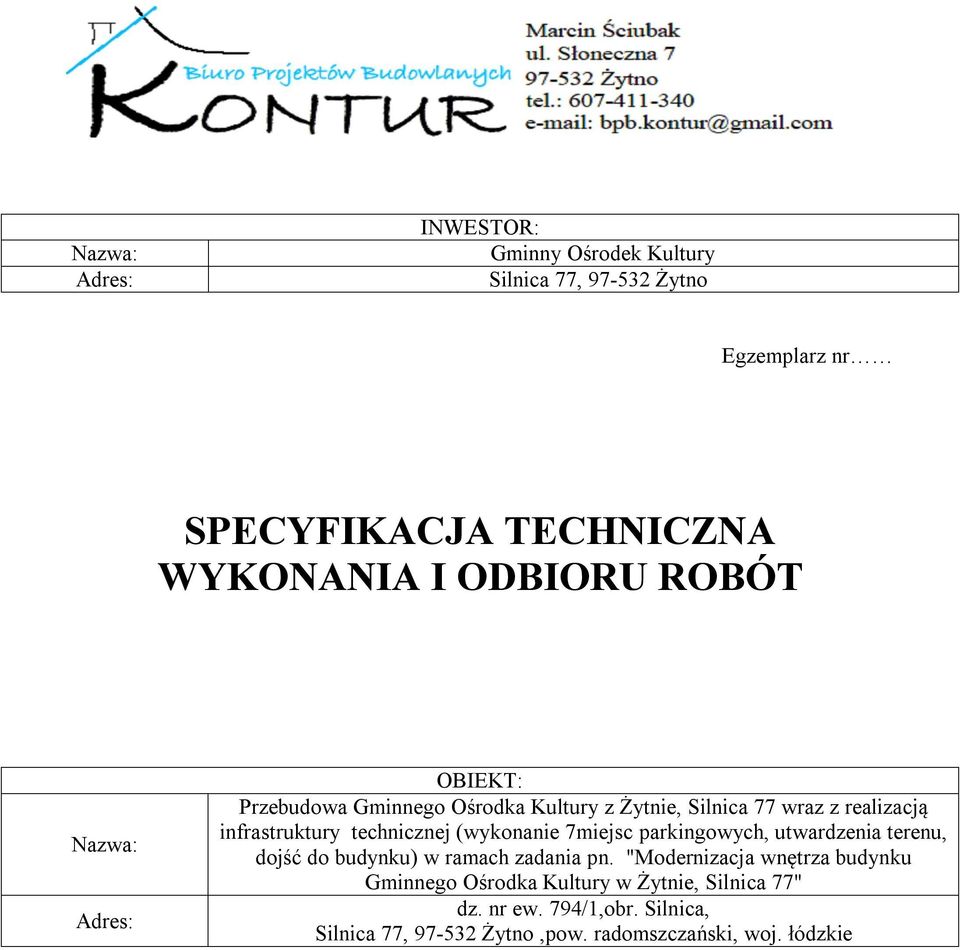 (wykonanie 7miejsc parkingowych, utwardzenia terenu, dojść do budynku) w ramach zadania pn.