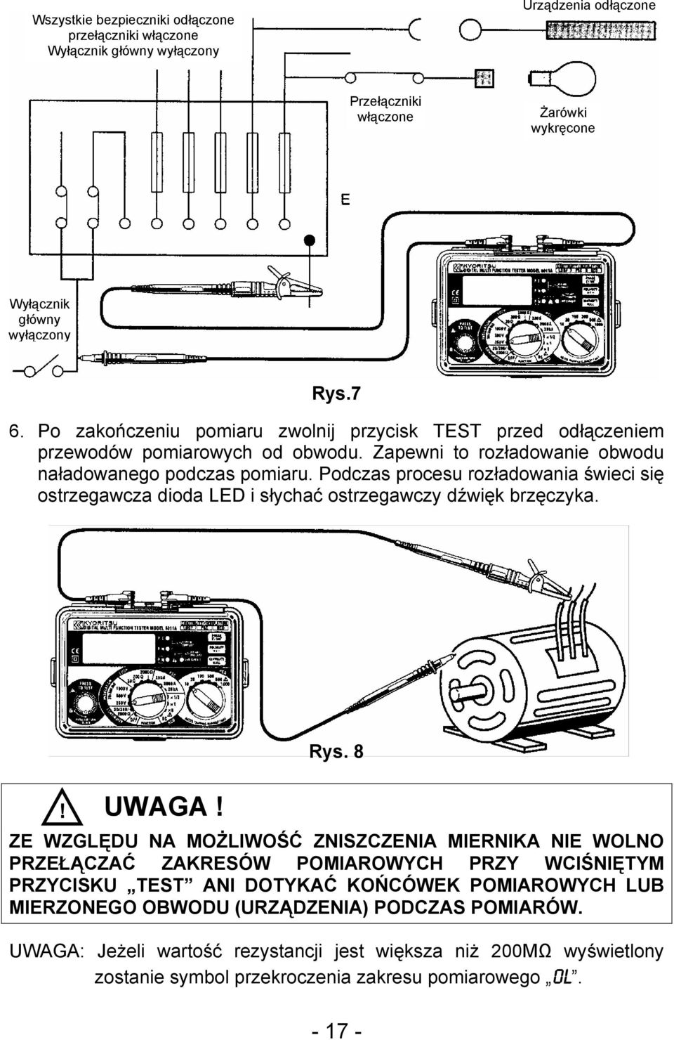 Podczas procesu rozładowania świeci się ostrzegawcza dioda LED i słychać ostrzegawczy dźwięk brzęczyka. UWAGA! Rys. 8!