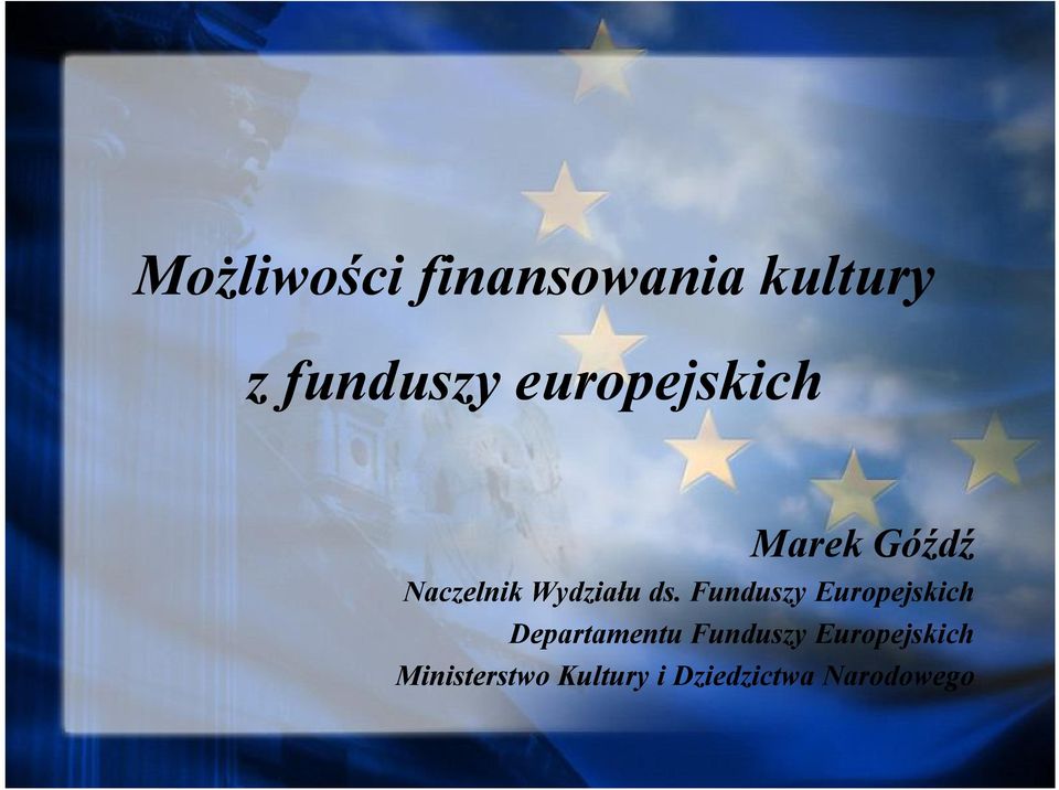 Funduszy Europejskich Departamentu Funduszy