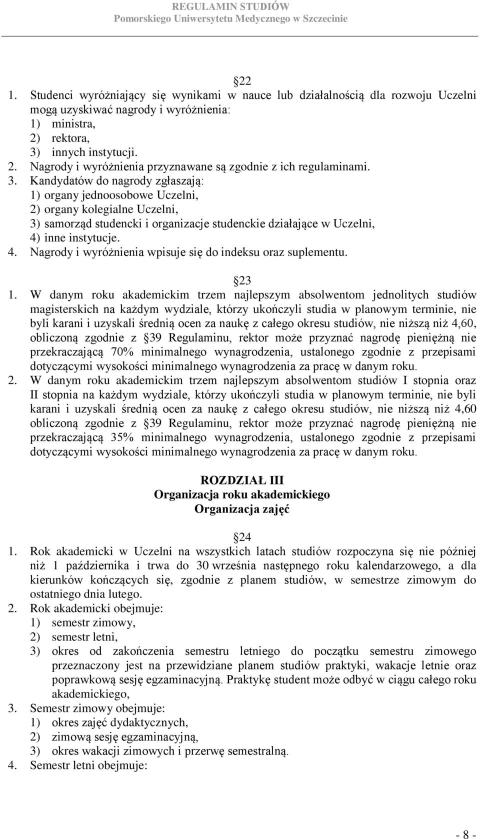 4. Nagrody i wyróżnienia wpisuje się do indeksu oraz suplementu. 23 1.