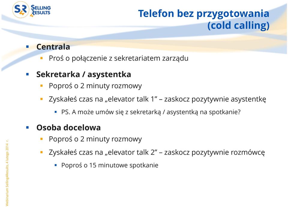 pozytywnie asystentkę PS. A może umów się z sekretarką / asystentką na spotkanie?