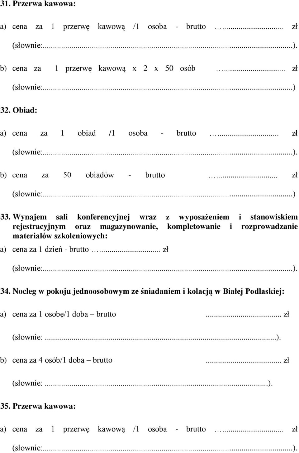 Wynajem sali konferencyjnej wraz z wyposażeniem i stanowiskiem 34.