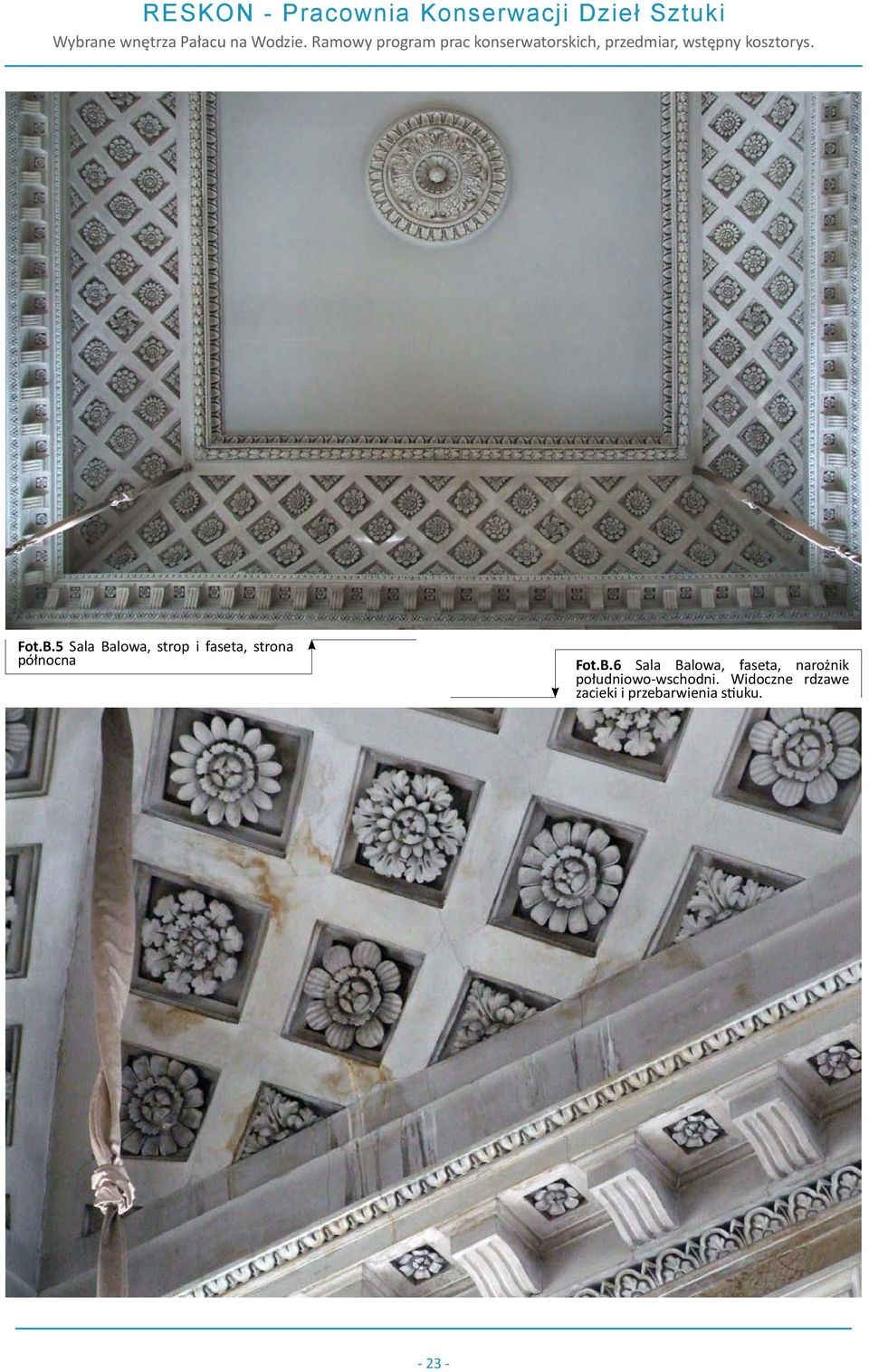 północna 6 Sala Balowa, faseta, narożnik