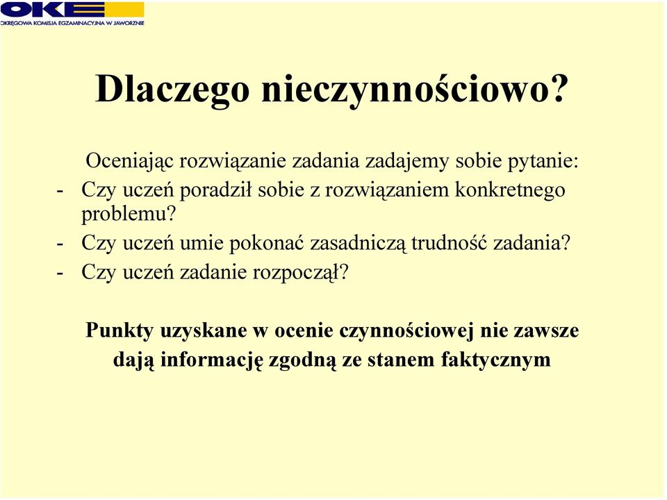 z rozwiązaniem konkretnego problemu?