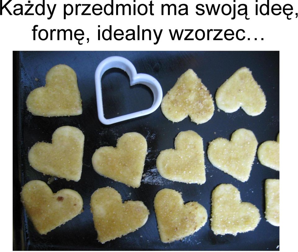 swoją ideę,