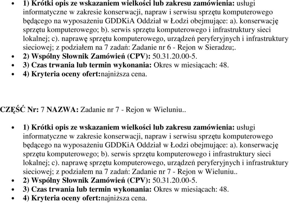 CZĘŚĆ Nr: 7 NAZWA: Zadanie nr 7 - Rejon w