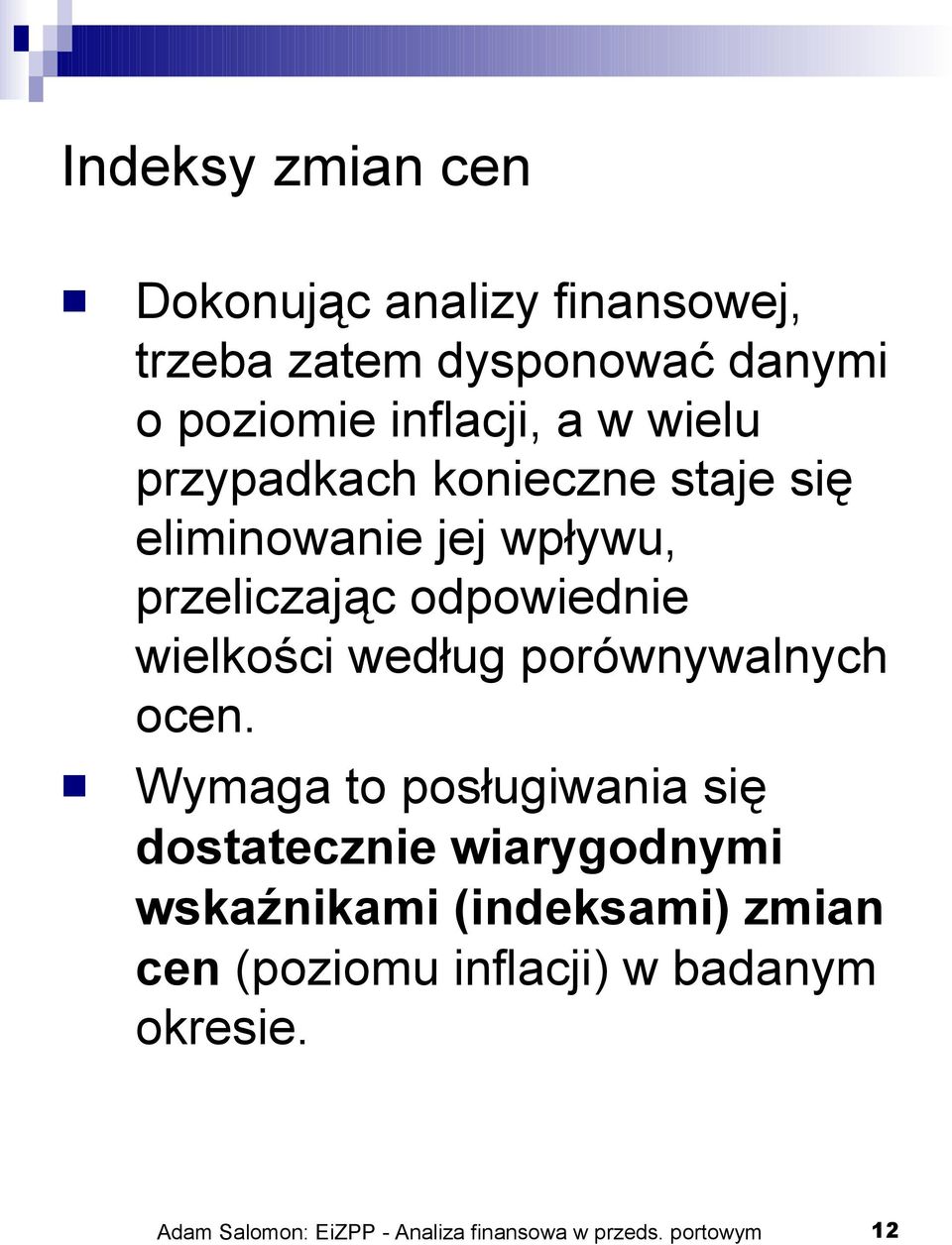 według porównywalnych ocen.