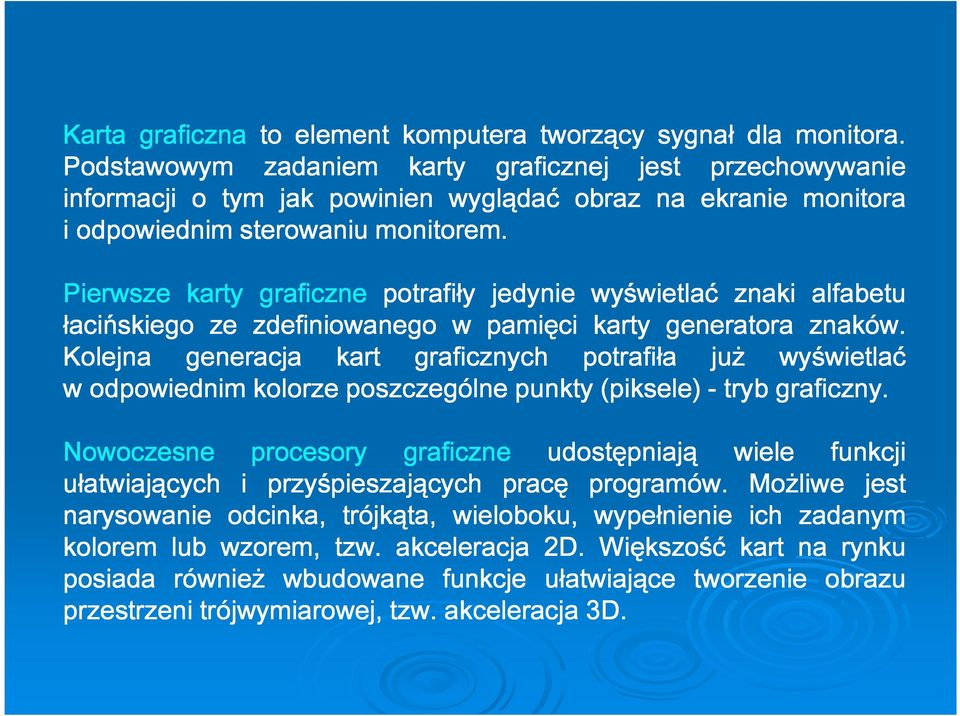 Podstawowym Podstawowym Podstawowym Podstawowym Podstawowym Podstawowym Podstawowym Podstawowym zadaniem zadaniem zadaniem zadaniem zadaniem zadaniem zadaniem zadaniem y y y y y y y y graficznej