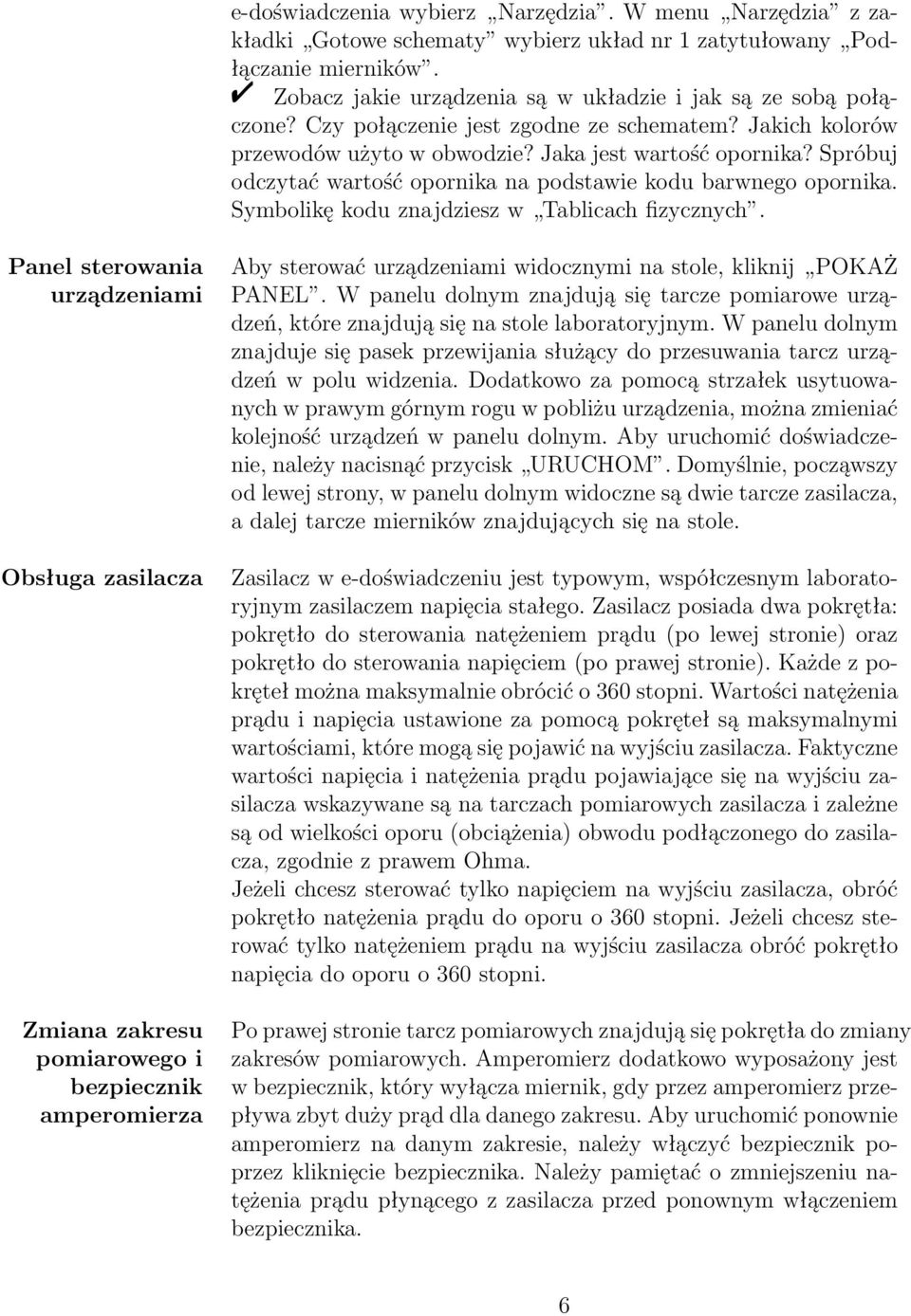 Symbolikę kodu znajdziesz w Tablicach fizycznych.