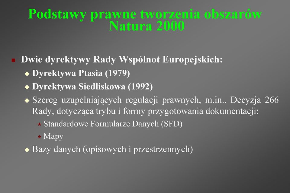 uzupełniających regulacji prawnych, m.in.