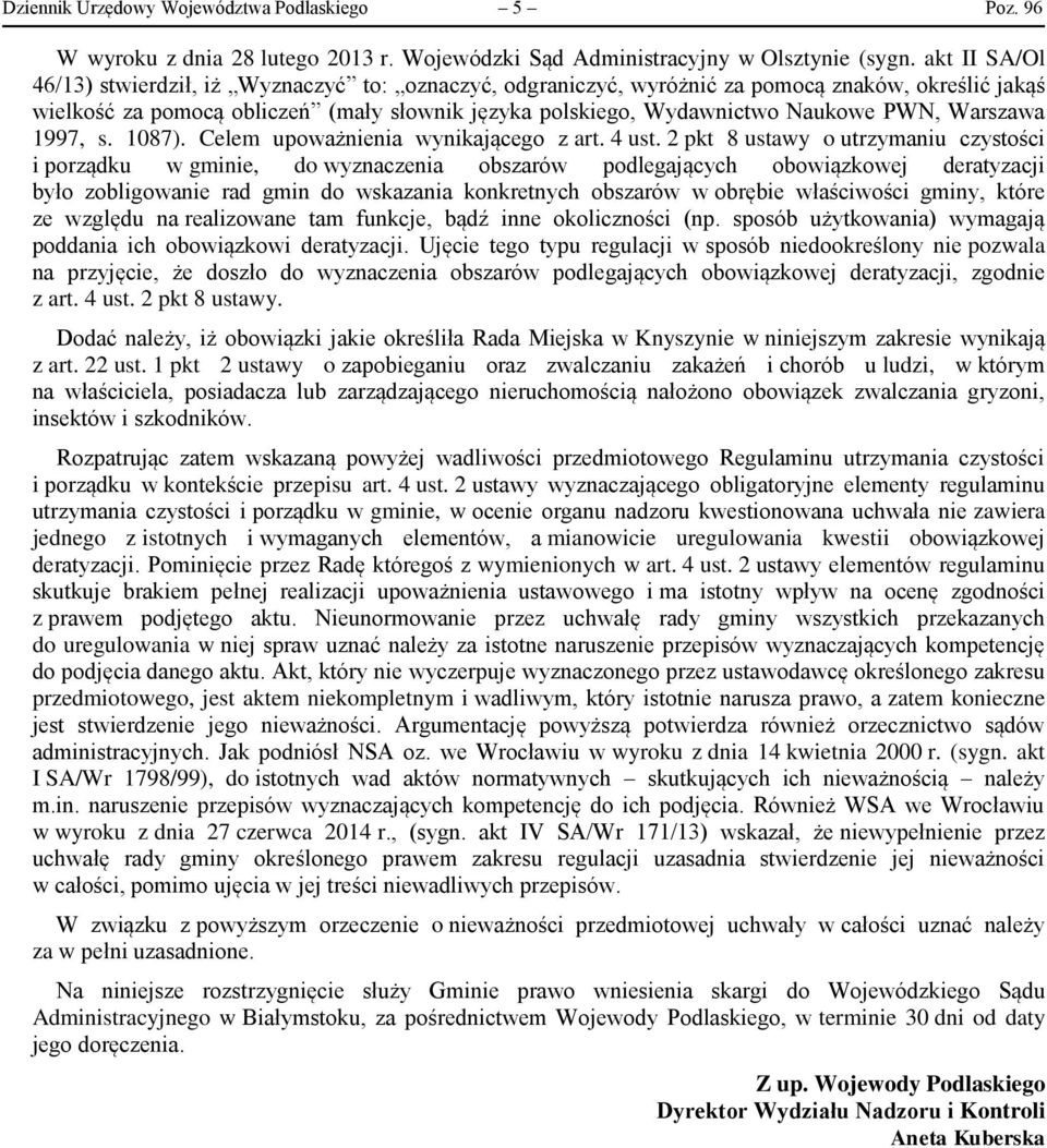 Warszawa 1997, s. 1087). Celem upoważnienia wynikającego z art. 4 ust.