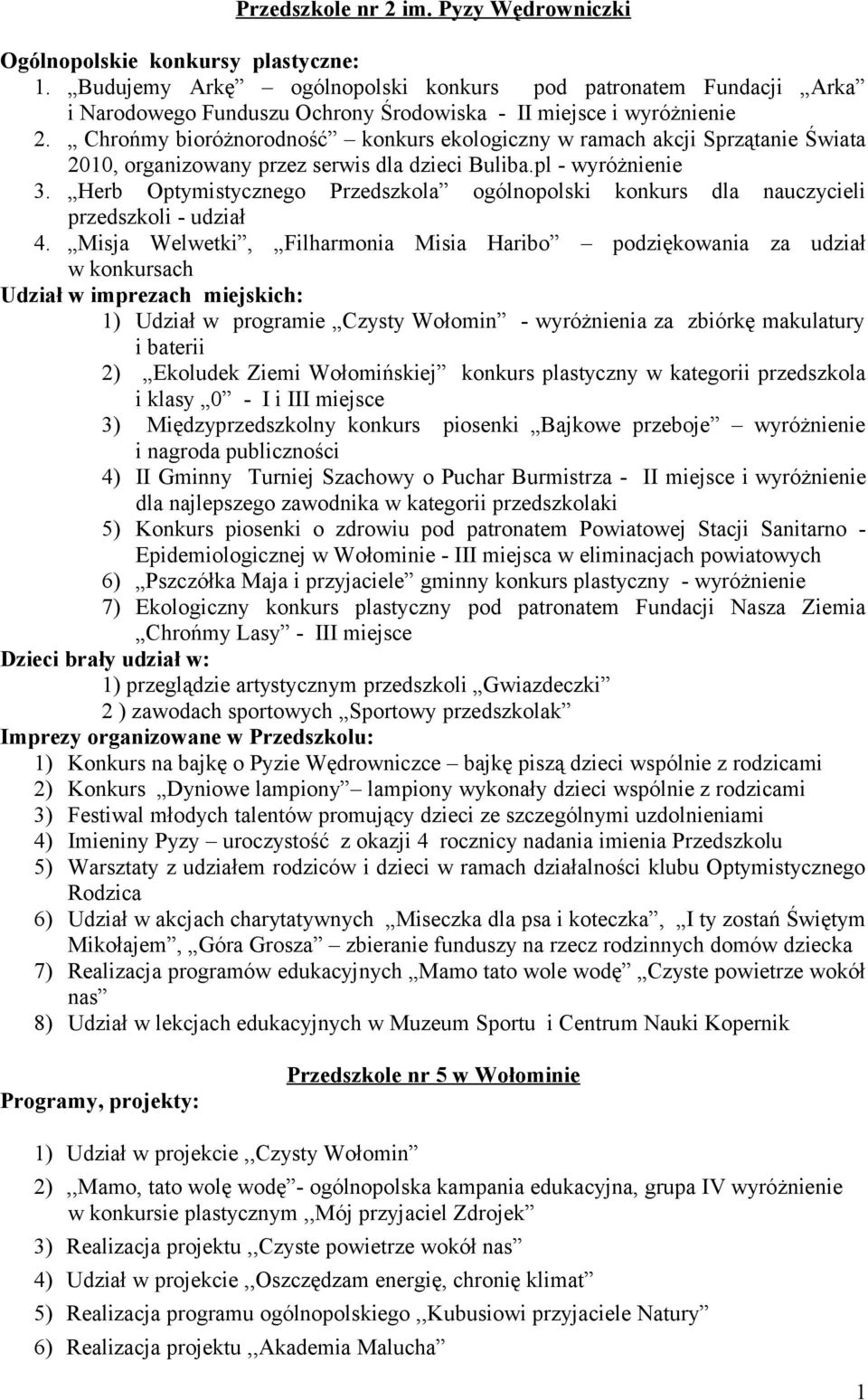 Chrońmy bioróżnorodność konkurs ekologiczny w ramach akcji Sprzątanie Świata 2010, organizowany przez serwis dla dzieci Buliba.pl - wyróżnienie 3.