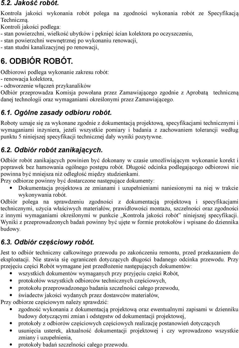 renowacji, 6. ODBIÓR ROBÓT.