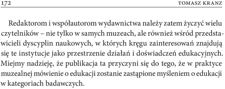 instytucje jako przestrzenie działań i doświadczeń edukacyjnych.