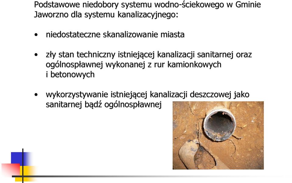 istniejącej kanalizacji sanitarnej oraz ogólnosp lnospławnej wykonanej z rur