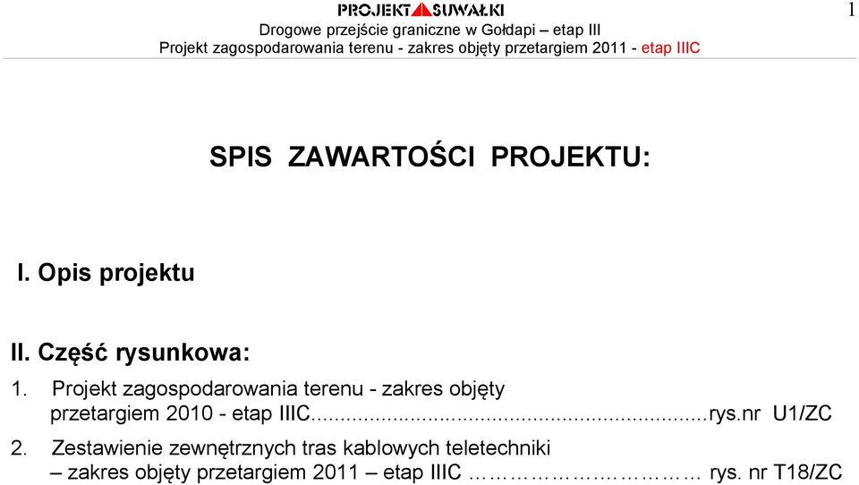 Projekt zagospodarowania terenu - zakres objęty przetargiem 2010 - etap