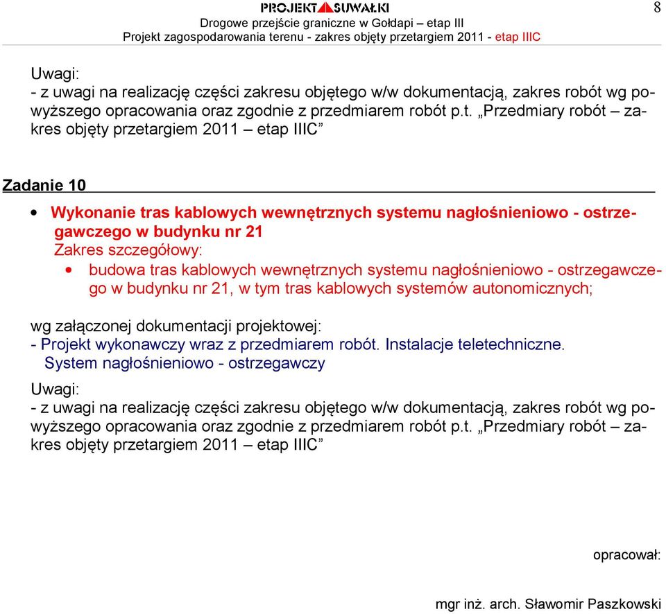 cją, zakres robót 