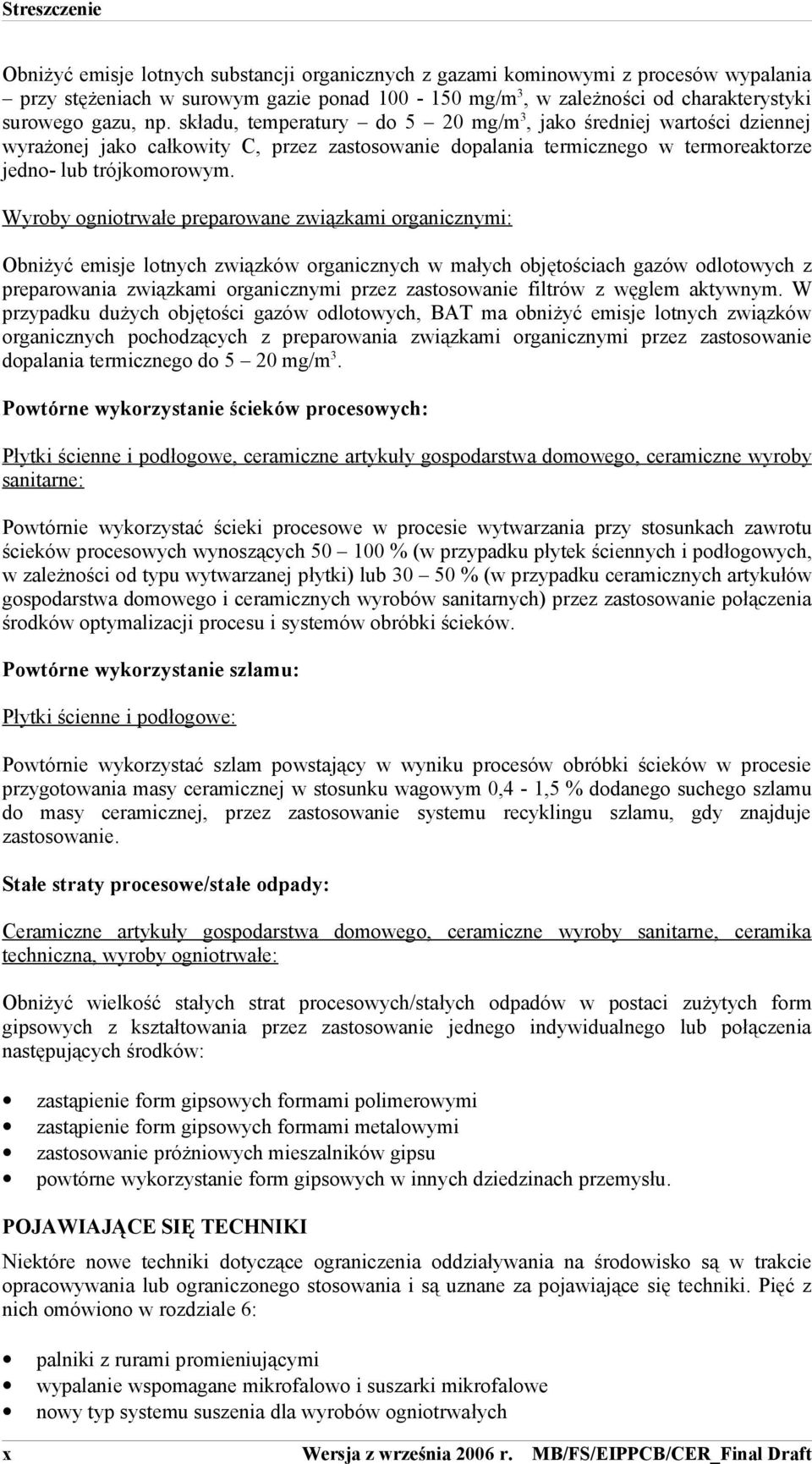 Wyroby ogniotrwałe preparowane związkami organicznymi: Obniżyć emisje lotnych związków organicznych w małych objętościach gazów odlotowych z preparowania związkami organicznymi przez zastosowanie