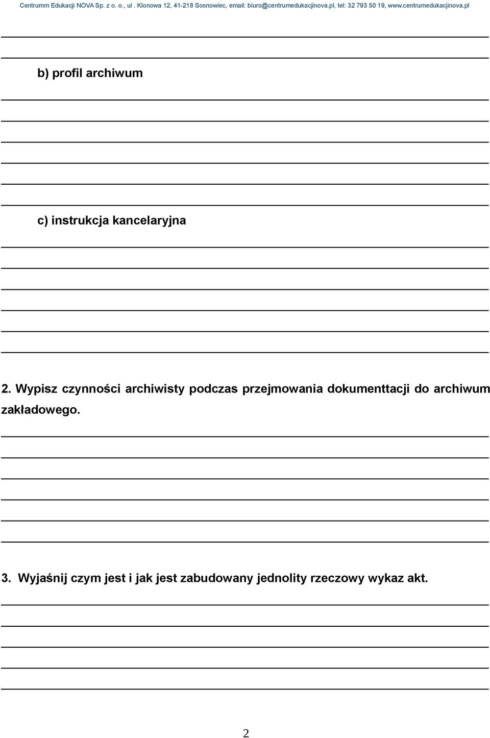 dokumenttacji do archiwum zakładowego. 3.