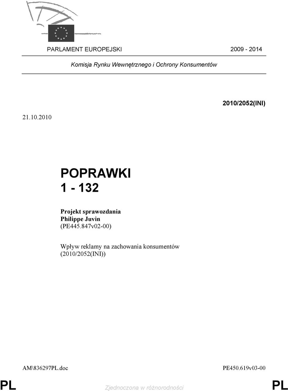 2010 2010/2052(INI) POPRAWKI 1-132 Projekt sprawozdania Philippe Juvin