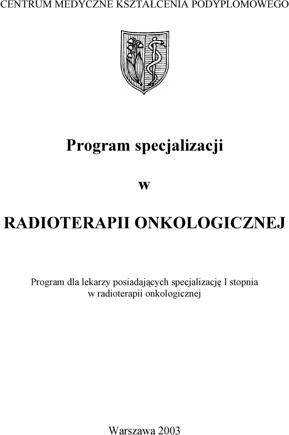 ONKOLOGICZNEJ Program dla lekarzy posiadających