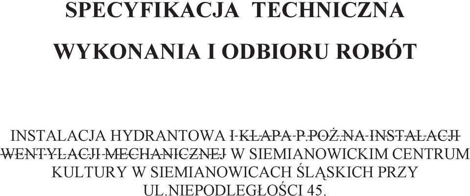 NA INSTALACJI WENTYLACJI MECHANICZNEJ W SIEMIANOWICKIM CENTRUM KULTURY W