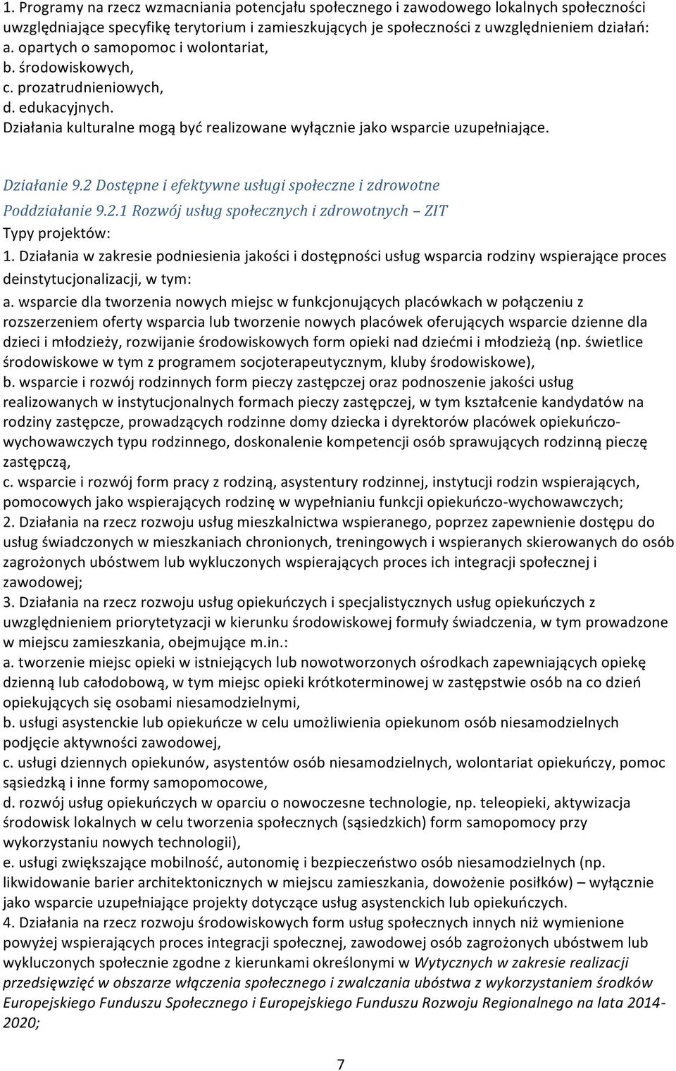 2 Dostępne i efektywne usługi społeczne i zdrowotne Poddziałanie 9.2.1 Rozwój usług społecznych i zdrowotnych ZIT 1.