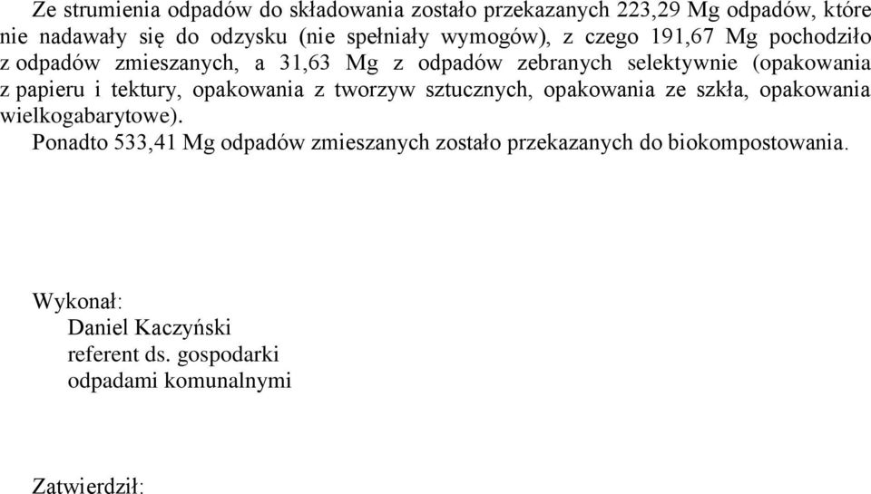 i tektury, opakowania z tworzyw sztucznych, opakowania ze szkła, opakowania wielkogabarytowe).