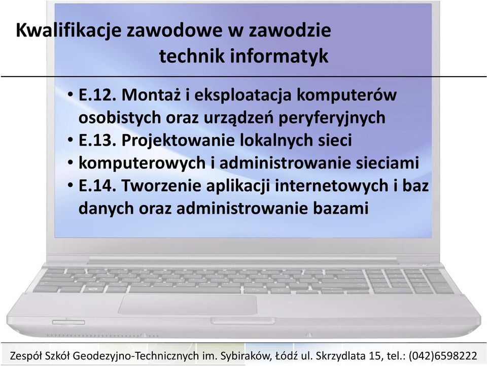 E.13. Projektowanie lokalnych sieci komputerowych i administrowanie