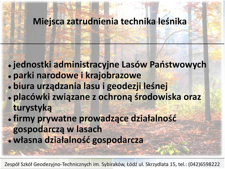 geodezji leśnej placówki związane z ochroną środowiska oraz turystyką