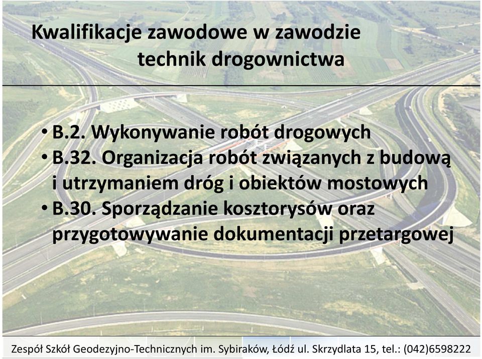 Organizacja robót związanych z budową i utrzymaniem dróg i