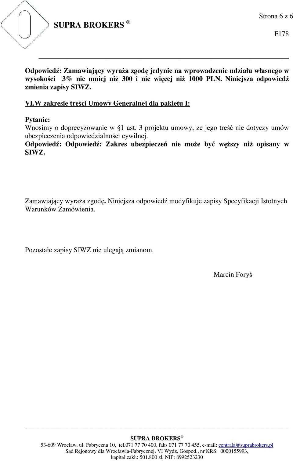 3 projektu umowy, że jego treść nie dotyczy umów ubezpieczenia odpowiedzialności cywilnej.