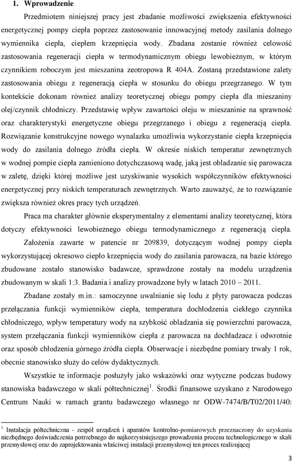 Zostaną przedstawione zalety zastosowania obiegu z regeneracją ciepła w stosunku do obiegu przegrzanego.