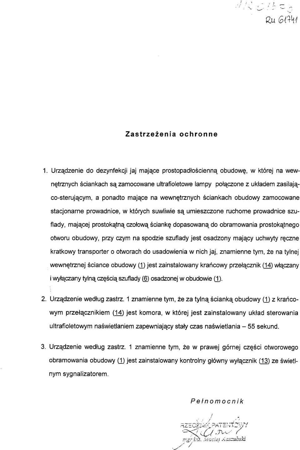 wewnętrznych ściankach obudowy zamocowane stacjonarne prowadnice, w których suwliwie są umieszczone ruchome prowadnice szu flady, mającej prostokątną czołową ściankę dopasowaną do obramowania