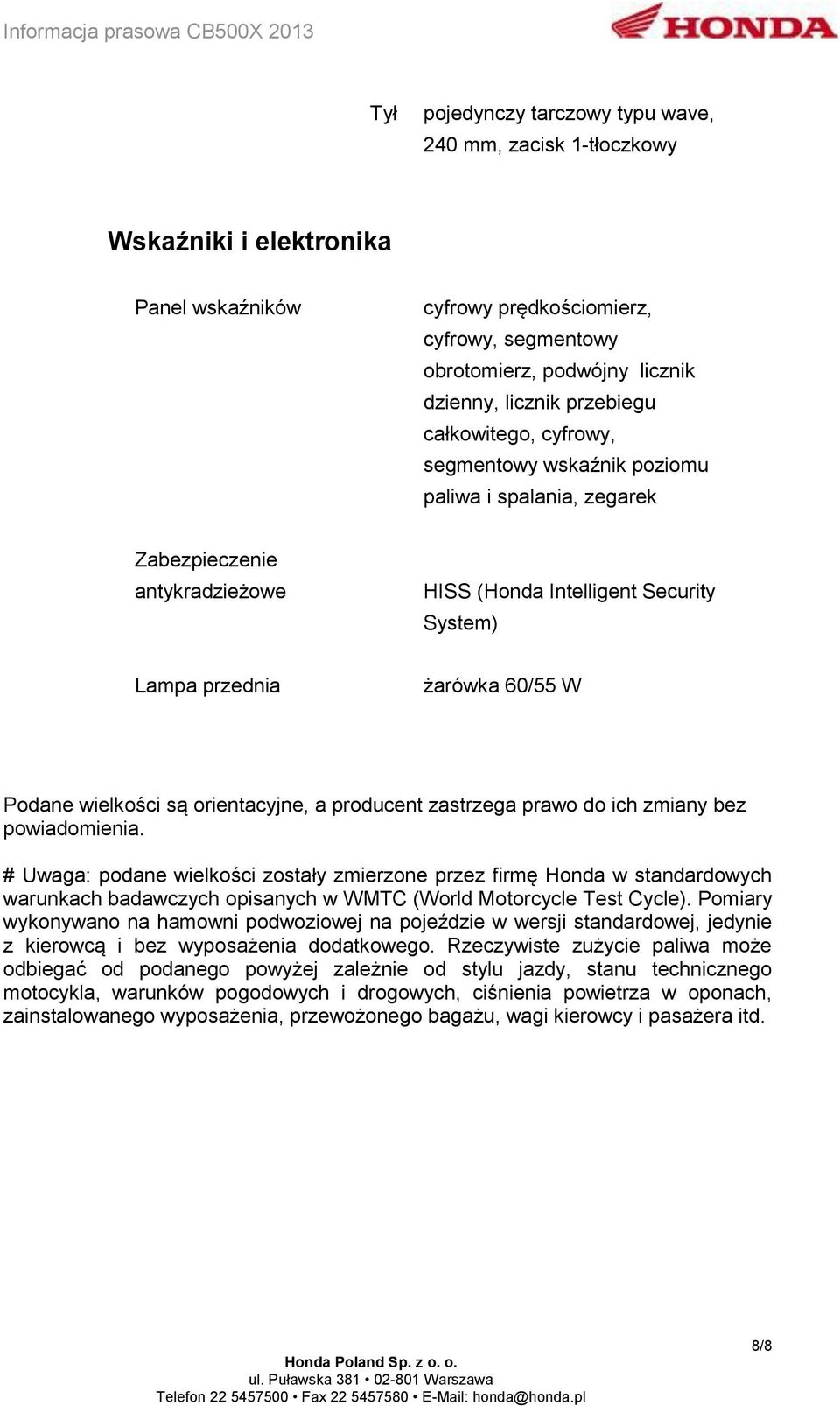 wielkości są orientacyjne, a producent zastrzega prawo do ich zmiany bez powiadomienia.