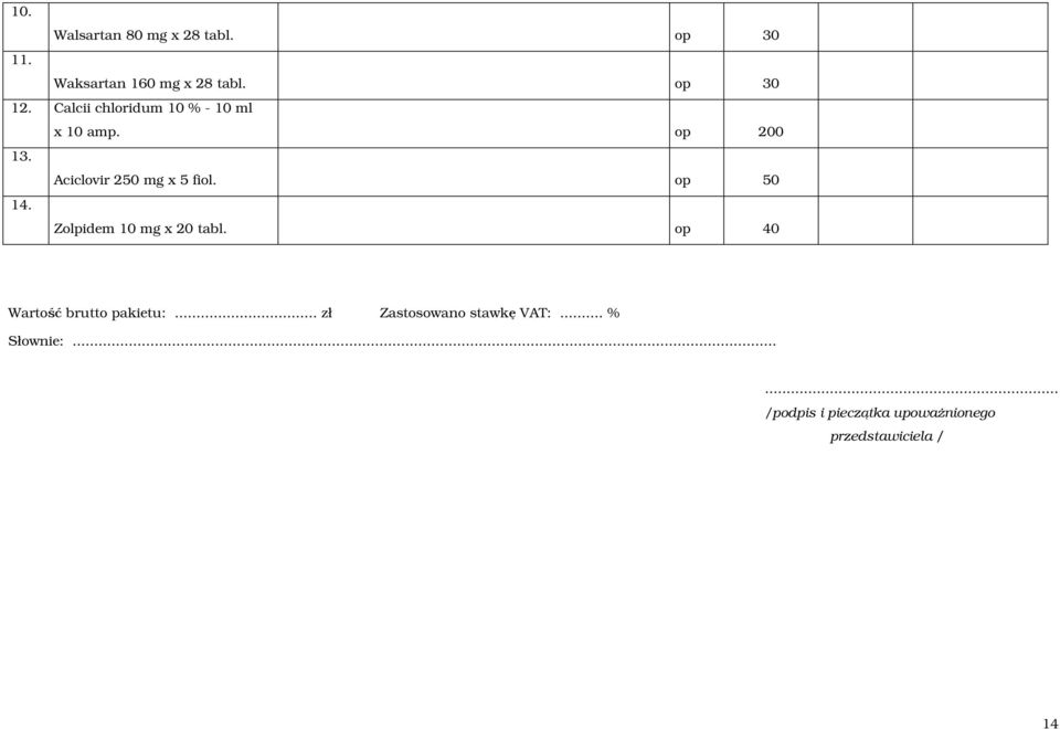 Calcii chloridum 10 % - 10 ml x 10 amp. op 200 13.