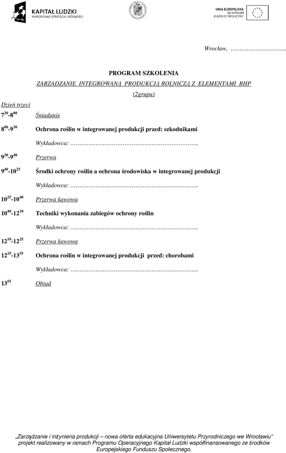 40-10 25 Środki ochrony roślin a ochrona środowiska w integrowanej produkcji 10 25-10 40