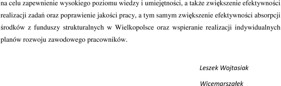 efektywności absorpcji środków z funduszy strukturalnych w Wielkopolsce oraz wspieranie